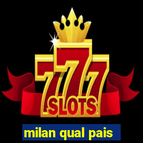 milan qual pais